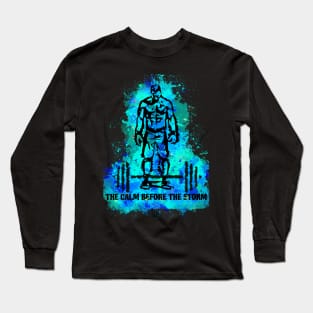 The Calm Before the Storm Long Sleeve T-Shirt